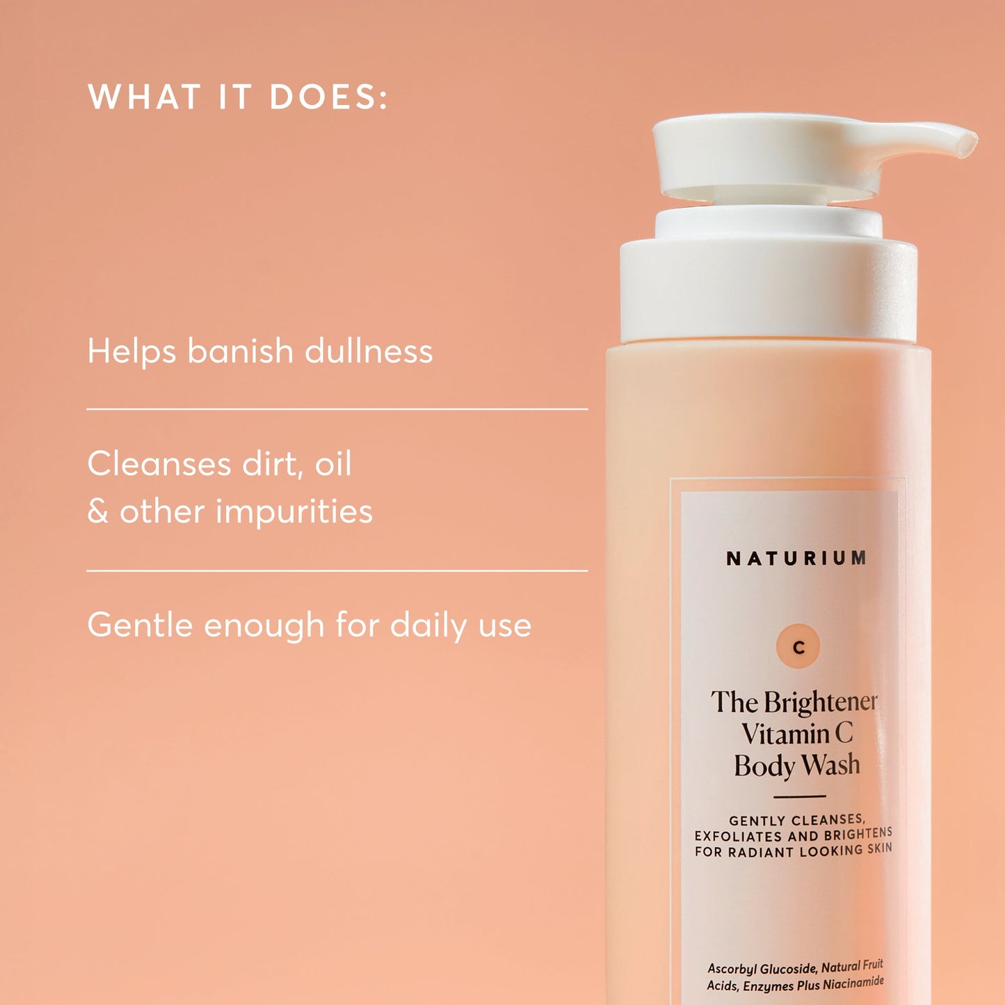 the-brightener-vitamin-c-brightening-body-wash-a8 NATR-40004-Alt-Images-The-Brightener-Vitamin-C-Brightening-Body-Wash-02.jpg