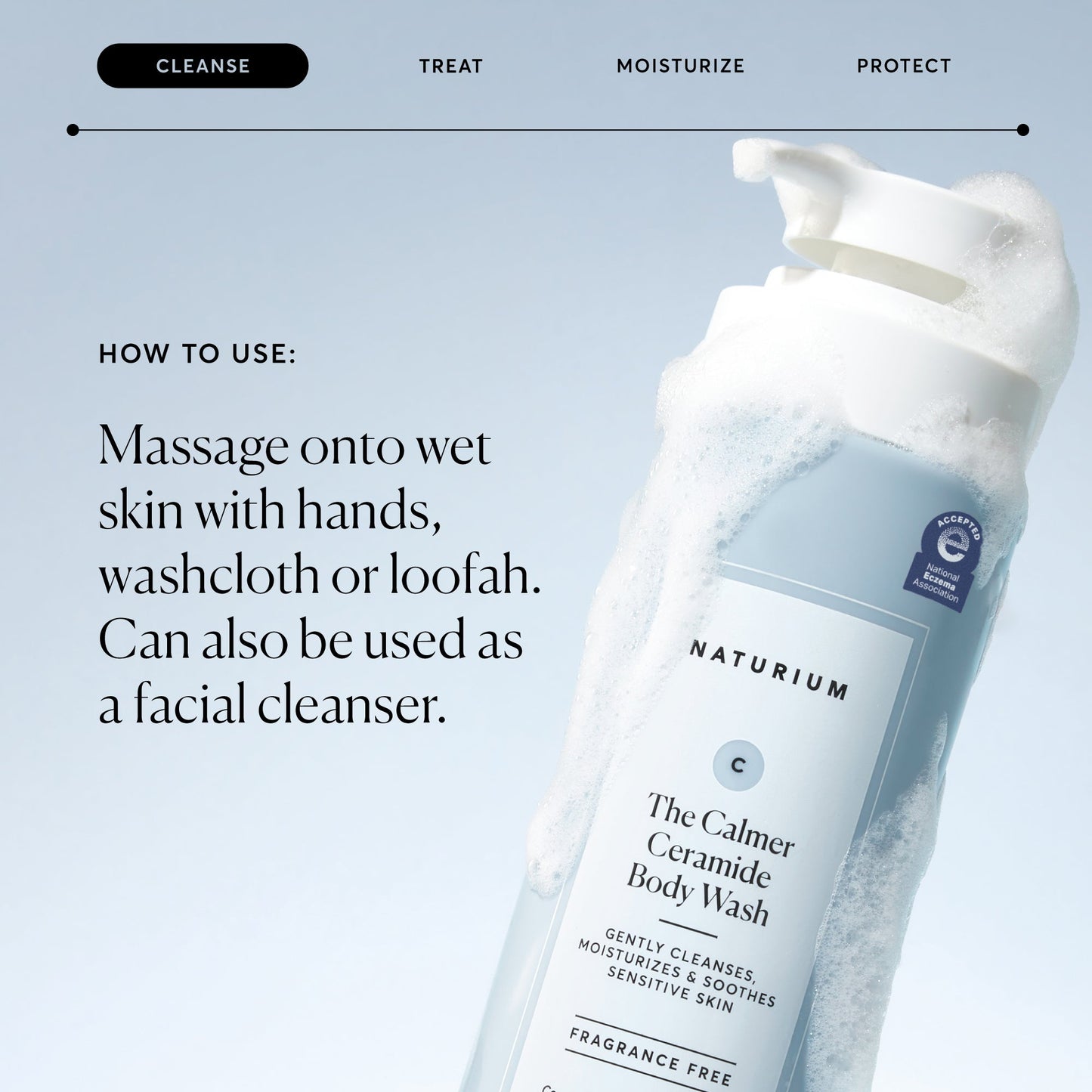 the-calmer-ceramide-body-wash-q0 NATR-40025-Alt-Image-The-Calmer-Ceramide-Body-Wash-04_473be386-102a-4b8d-acae-f11f38e14d29.jpg